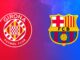 Barcelona Triumphs Over Girona with a Commanding 4-1 Victory Girona vs Barcelona